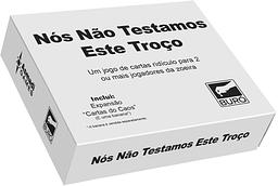 Nós não testamos esse troço
